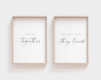 And So Together They Built a Life They Loved Print. Family Quote. Set Of 2 Prints. Bedroom Wall Decor. Quote Print. Printable Wall Art. Sign