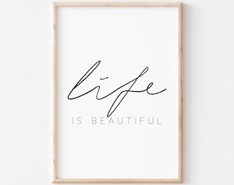 Das Leben ist schön druckbar. Inspirierende Zitat. Druckbare Zitate. Wand-Dekor. Druckbare Wandkunst. Motivierende Drucke. Wand-Kunst druckbare.