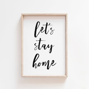 Restons imprimables à la maison. Impression de citation à la maison. Home Wall Art. Signe à la maison. Salon Wall Art. Accueil Imprimable. Chambre Wall Art. Art imprimable