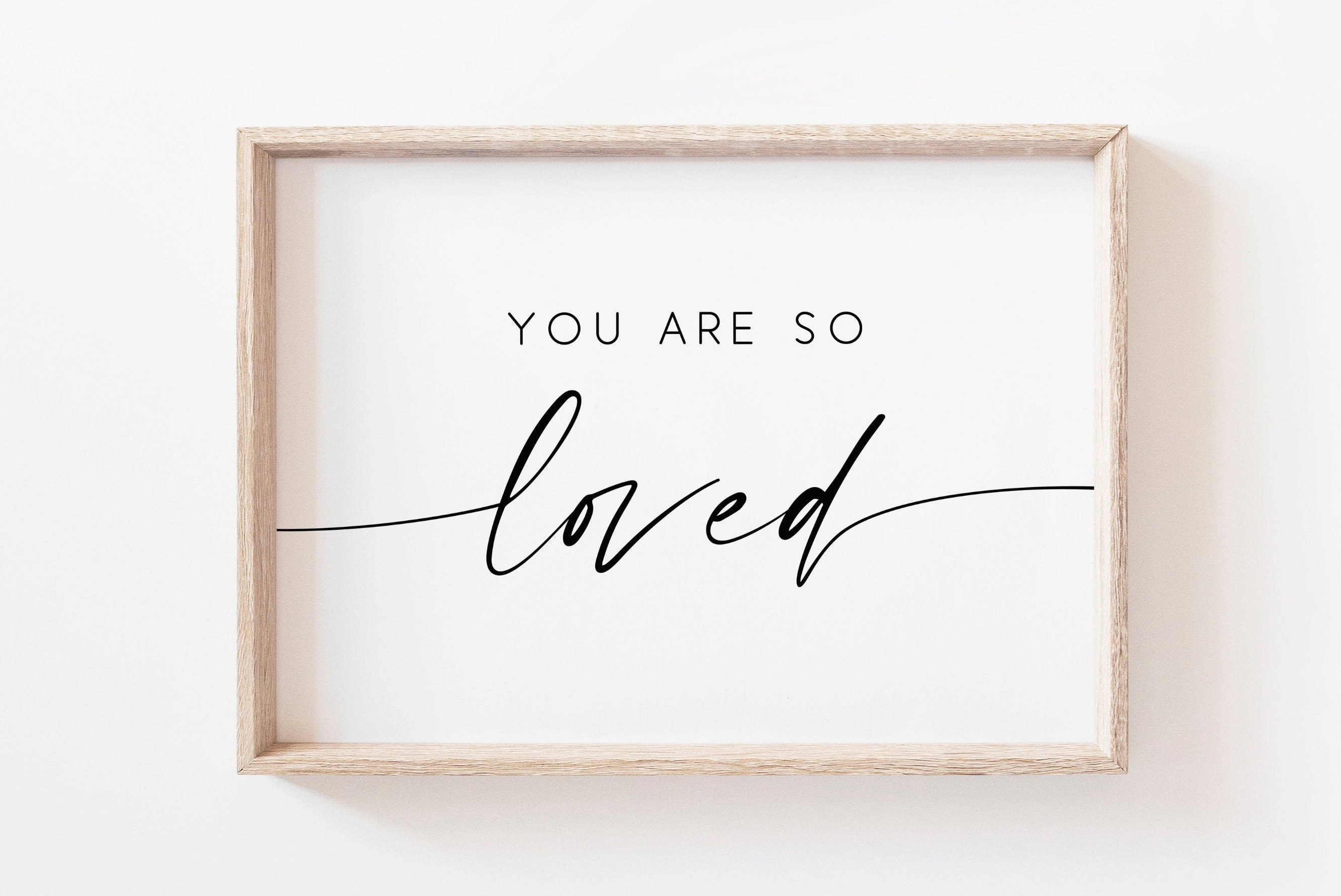 You Are So Loved Printable ArtLove Wall ArtHome Wall Etsy