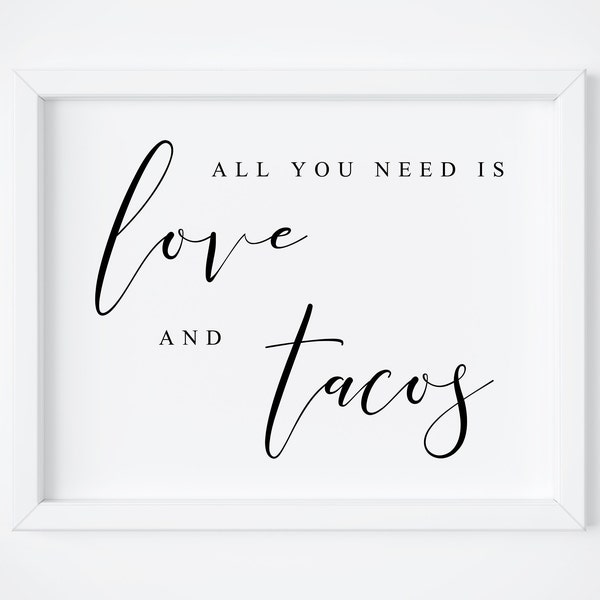 All You Need And Tacos-Wedding Taco Sign-Taco Bar Sign-Taco Wedding Printable-Wedding Signs-Taco Printable-Bridal Shower Sign.Party Sign.