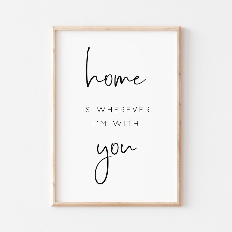 Home Is Wherever I'm With You Printable. Home Sweet Home | Etsy