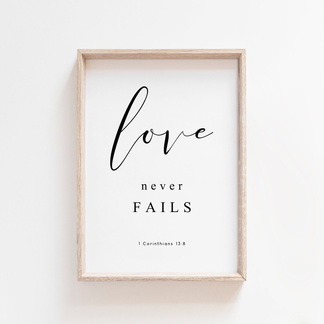 Love Never Fails Printable Art. 1 Corinthians 13:7-8. Christian Wall ...