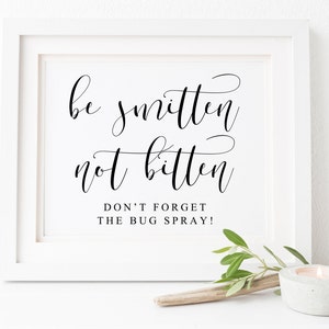 Be Smitten Not Bitten Sign-Insect Repellent Sign-Outdoor Wedding Sign-Bug Spray Sign-Garden Wedding Sign-Summer Wedding-Wedding Reception.