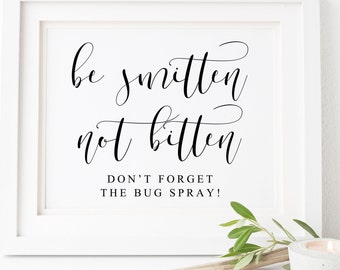 Be Smitten Not Bitten Sign-Insect Repellent Sign-Outdoor Wedding Sign-Bug Spray Sign-Garden Wedding Sign-Summer Wedding-Wedding Reception.