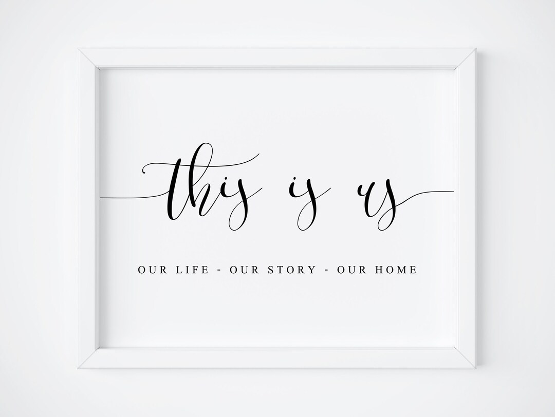 This is Us Sign. This is Us Printable. Family Sign. Home Decor Sign. Home Signs. Family Quote ...