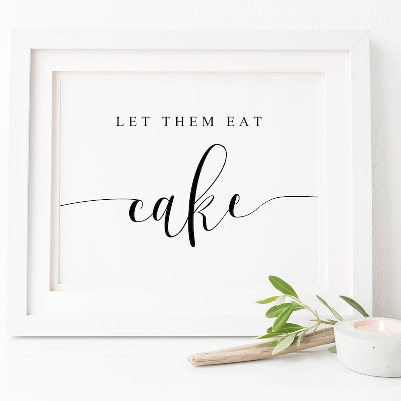 Let Them Eat Cake Sign-Cake Table Sign-Wedding Cake Sign-Wedding Signs-Wedding Signage-Wedding Printables-Cake Sign-Wedding Prints. image 1