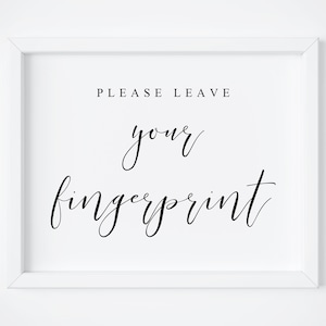 Please Leave Your Fingerprint Sign-Fingerprint Guest Book Sign-Wedding GuestBook Sign- Guest Book Sign-Wedding Printables-Wedding Signs.