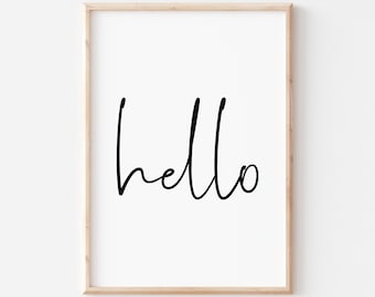 Hello Printable Art. Hello Sign. Quote Prints. Home Wall Art. Hello Wall Art. Typography Print. Hello Poster. Inspirational Prints. Signs.