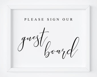 Please Sign Our Guest Board-Wedding Guest Board Sign-Wedding Guestbook Sign-Wedding Printables-Wedding Signs-Wedding Table Signs