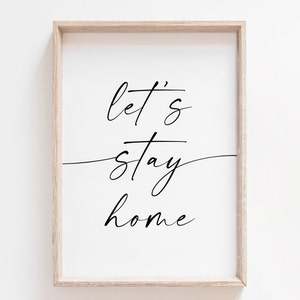 Restons imprimables à la maison. Impression de citation à la maison. Home Wall Art. Signe à la maison. Salon Wall Art. Accueil Imprimable. Chambre Wall Art. Art imprimable