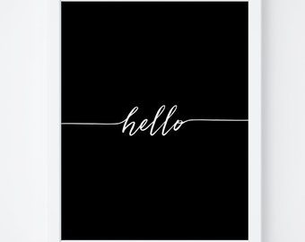 Printable Art "Hello" Digital Print, Hello Print, Hello Sign, Typography Print, Hello Poster, Wall Art, Hello Wall Art,Black and White Print