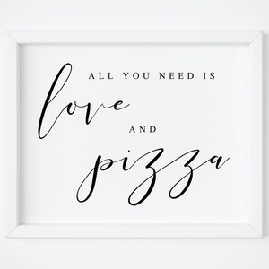 All You Need Is Love And Pizza-Wedding Pizza Sign-Pizza Bar Sign-Party Sign-Wedding Signs-Pizza Printable-Bridal Shower Sign-Sign Printable.