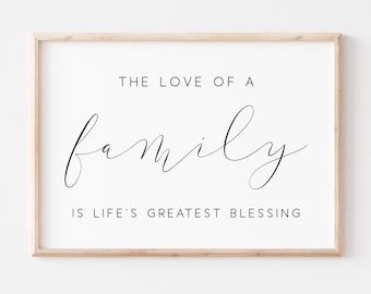 The Love Of A Family Is Life's Greatest Blessing Printable. Quote Print. Family Sign. Family Printable. Bedroom Wall Art. Printable Wall Art