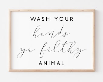 Lávate las manos, animal asqueroso. Lávese el signo de las manos. Decoración de la pared del baño divertido. Impresiones de baño. Arte imprimible. Signo de baño divertido.