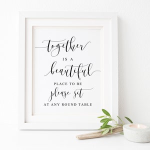 Together Is A Beautiful Place To Be Sit Wherever You Would Like Sign.Ceremony Sign.No Seating Plan Sign.Open Seating Sign.Wedding Signs.Sign