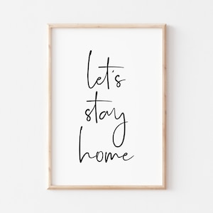 Restons imprimables à la maison. Impression de citation à la maison. Home Wall Art. Signe à la maison. Salon Wall Art. Accueil Imprimable. Chambre Wall Art. Art imprimable
