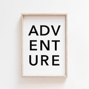 Adventure Print, Adventure Printable, Adventure Poster, Wanderlust Quote, Adventure Wall Art, Nursery Printable Wall Art. Quote Prints. Sign image 1