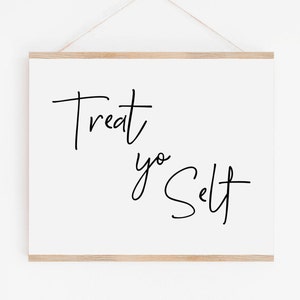 Treat Yo Self-Treat Yo Self Wedding-Wedding Signs-Wedding Table Sign-Wedding Printable Signs-Wedding Signage-Treat Yo Self Printable.