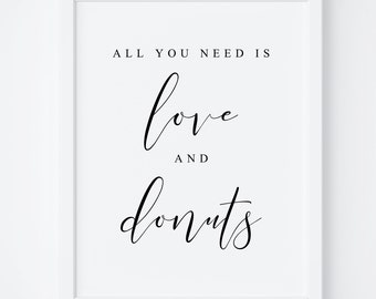 All You Need Is Love And Donuts. First Come Love Sign. Donut Sign. Dessert Bar Sign. Wedding Signs. Table Sign. Wedding Reception Sign. SIgn