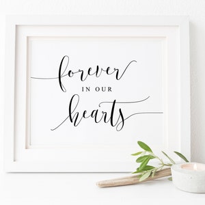Forever In Our Hearts Sign. In Loving Memory Sign. Memory Table Sign. Wedding Signs. Wedding Memorial Sign. Reception Sign. Memorial Prints.