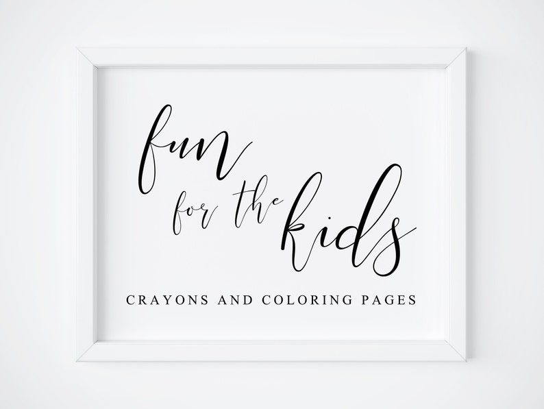 May include: White framed sign with black calligraphy that reads "fun for the kids" and the text "Crayons and Coloring Pages" below.