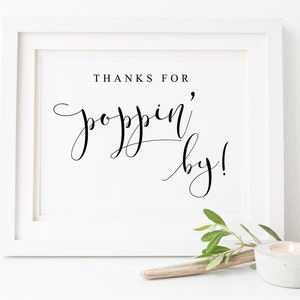 Thanks for Poppin By Sign.Popcorn Bar Sign.Wedding Favors.Popcorn Wedding.Popcorn Bags.Wedding Signs.Bridal Shower Sign.Wedding Printables.