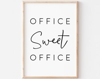 Office Sweet Office Print. Office Quote Printable. Office Printable. Office Decor. Printable Wall Art. Wall Art Prints. Home Office Wall Art