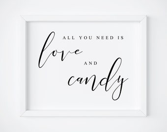 All You Need Is Love And Candy. Candy Bar Sign. Candy Sign. Wedding Dessert Bar Sign. Wedding Signs. Candy Table Sign. Reception Sign. Signs