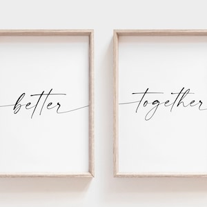 Better Together Printable Art. Better Together Sign. Better Together Quote Print. Bedroom Decor. Bedroom Wall Art. Printable Wall Art. Signs