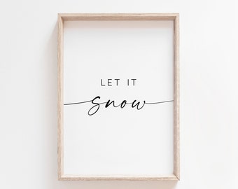Let It Snow Printable Art. Christmas Wall Art. Holiday Decor. Christmas Poster Print. Let It Snow Sign. Holiday Wall Art. Winter Saying. Art
