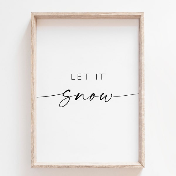 Let It Snow Printable Art. Christmas Wall Art. Holiday Decor. Christmas Poster Print. Let It Snow Sign. Holiday Wall Art. Winter Saying. Art