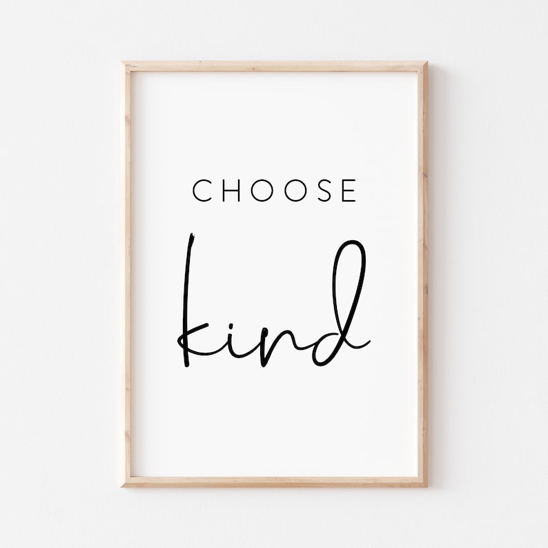 Choose Kind Printable. Choose Kind Poster. Quote Print. Wall | Etsy