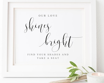 Our Love Shines Bright Wedding Sign-Wedding Sunglasses Sign-Wedding Favor Sign-Please Take Some Shades-Wedding Signs-Wedding Decor.