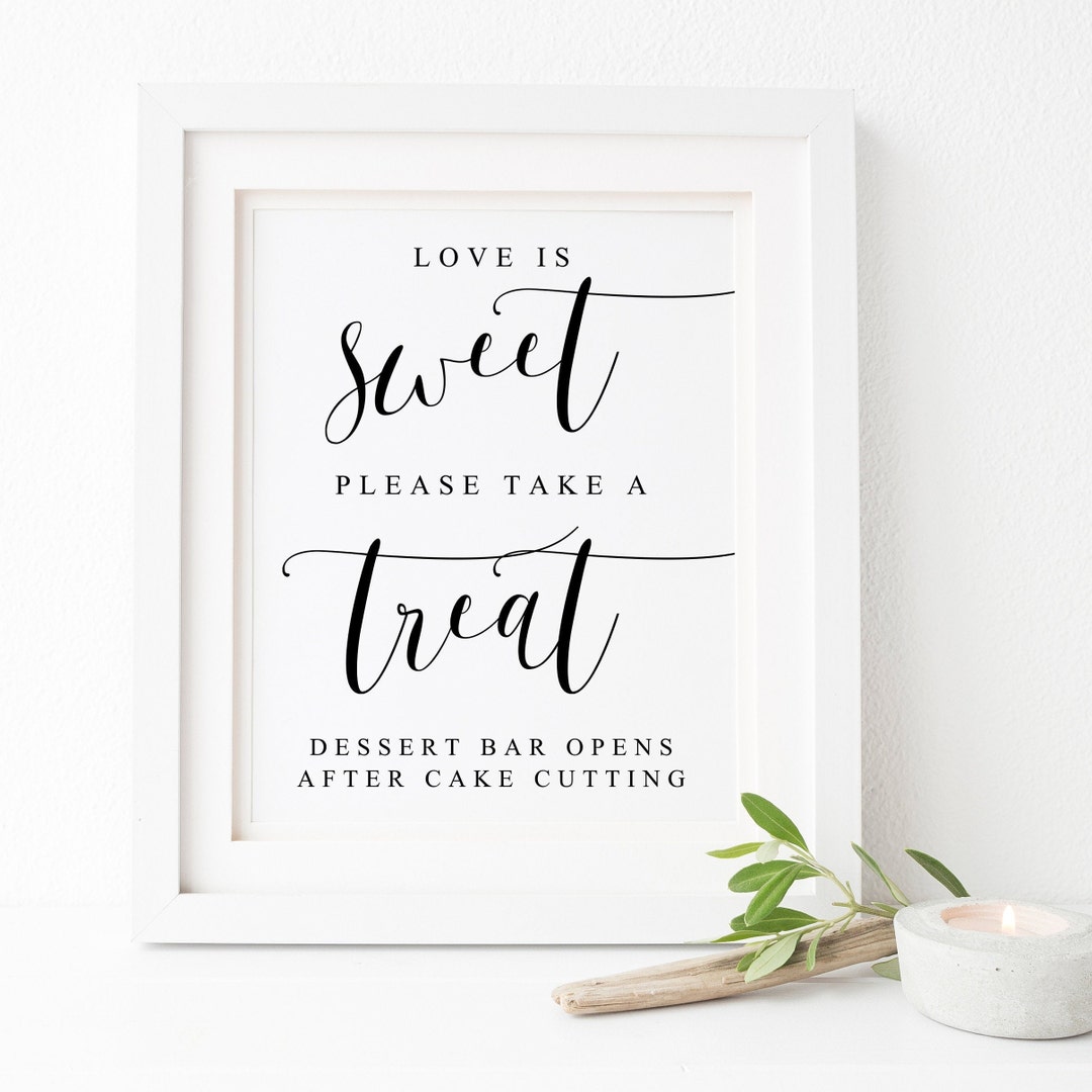 Love is Sweet Please Take A Treat Sign. Dessert Bar Sign. Dessert Table Sign. Printable Table