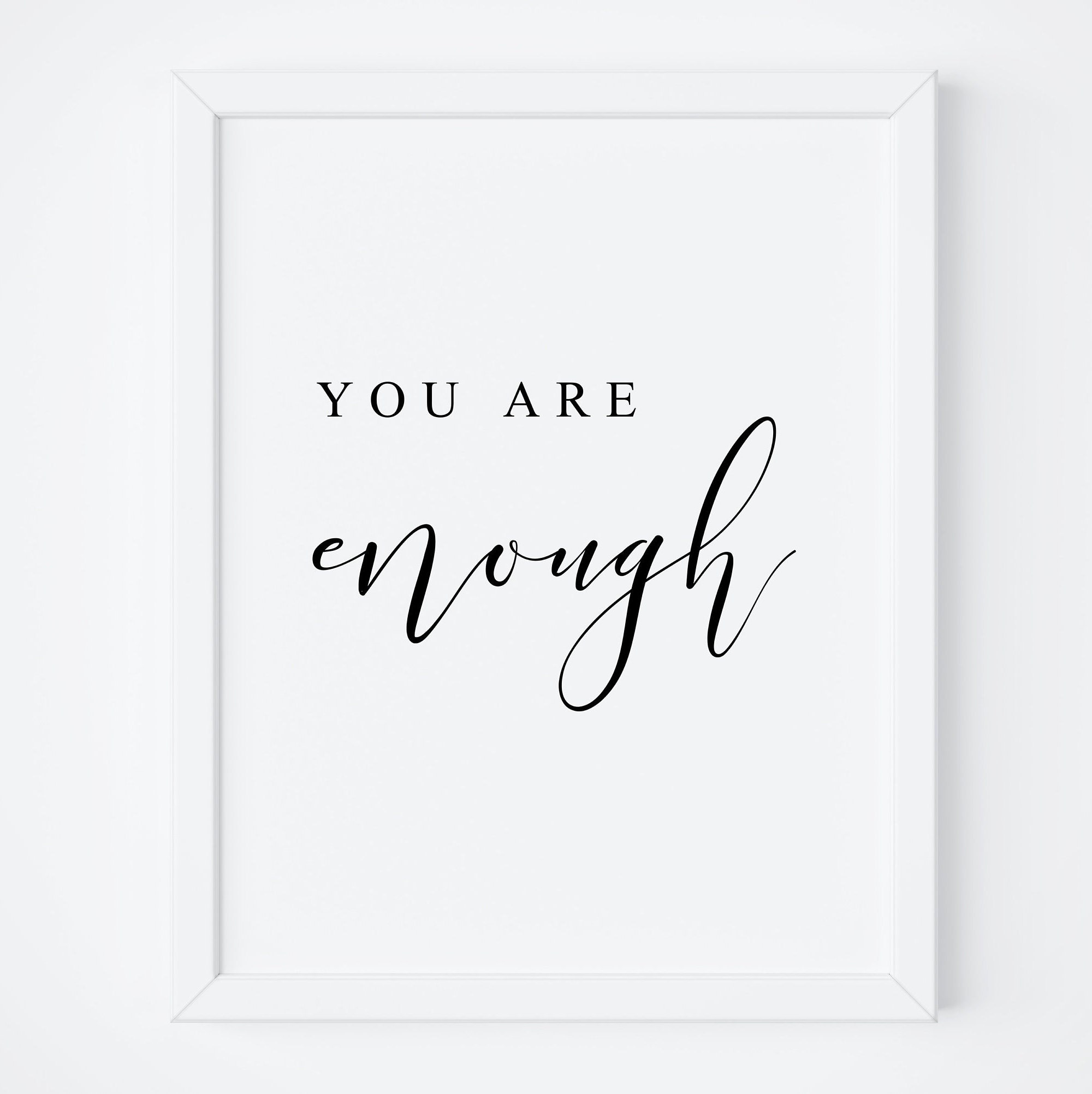 You Are Enough Printable Art Quote Prints Wall Art Living Etsy You Are Enough Printable Art Quote Prints Wall Art Living Etsy