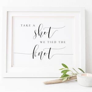 Take A Shot We Tied The Knot Sign.Take A Shot Sign.Wedding Alcohol Sign.Wedding Signs.Engagement Party Sign.Open Bar Sign.Wedding Bar Sign.