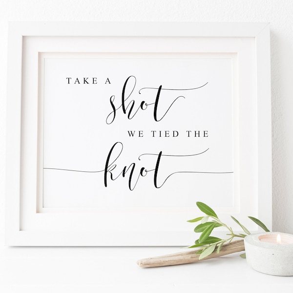 Take A Shot We Tied The Knot Sign.Take A Shot Sign.Wedding Alcohol Sign.Wedding Signs.Engagement Party Sign.Open Bar Sign.Wedding Bar Sign.