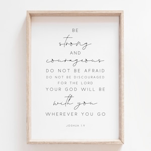 Be Strong and Courageous Printable Art. Joshua 1:9. Christian Wall Art. Bible Wall Art. Scripture Print. Bible Verse Print. Bible Quote.