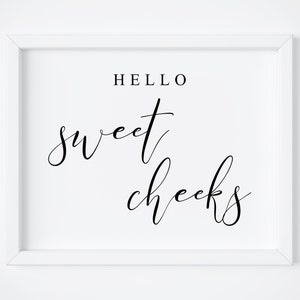 Hello Sweet Cheeks Sign. Funny Bathroom Sign. Get Naked Just Kidding This is a Half Bath Don&#39;t Make it Weird. Get Naked Printable Sign.