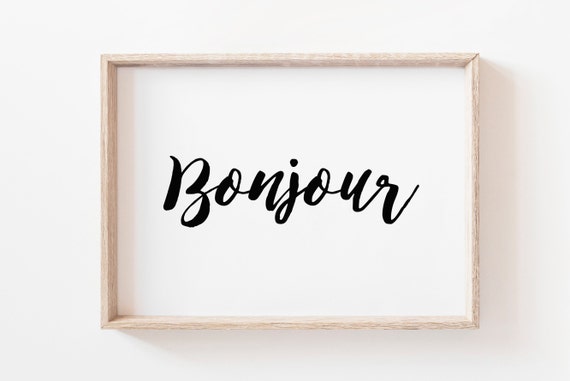 Bonjour Printable Art-Typography Print-French Quote Print-Wall  Decor-Printable Art-Minimalist-Wall Art Print-Bonjour Sign-Bonjour Poster.