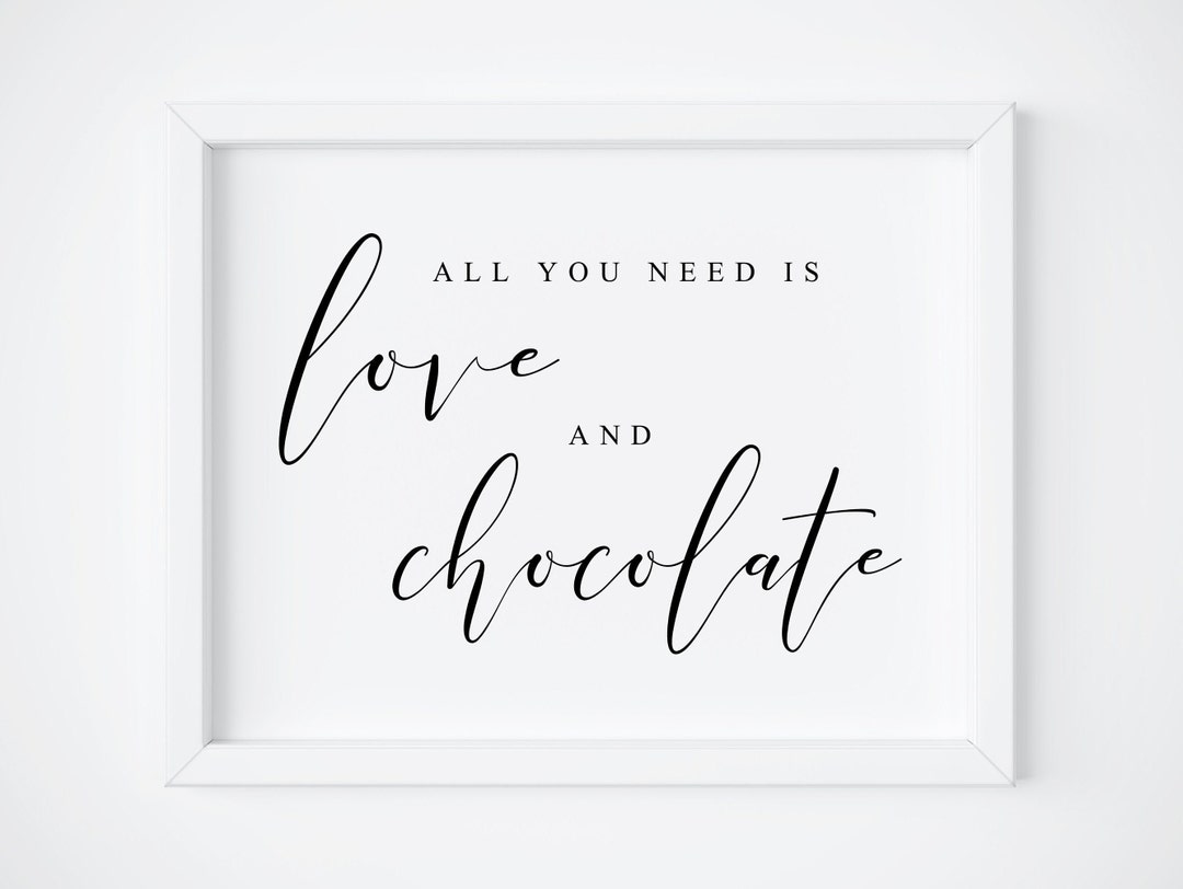 All You Need is Love and Chocolate.chocolate Bar Sign.wedding Etsy