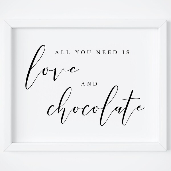 All You Need Is Love And Chocolate.Chocolate Bar Sign.Wedding Dessert Sign.Bridal Shower Party Sign.Dessert Bar Sign.Candy Bar Sign.Signs.