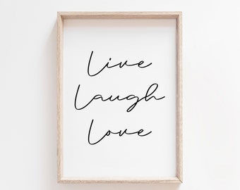 Live Laugh Love Printable. Living Room Wall Art. Motivational Wall Art. Motivational Poster. Inspirational Print. Quote Prints. Wall Decor.
