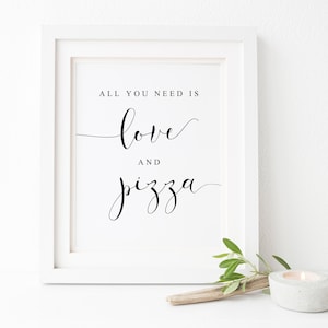 All You Need Is Love And Pizza-Wedding Pizza Sign-Pizza Bar Sign-Party Sign-Wedding Signs-Pizza Printable-Bridal Shower Sign-Sign Printable.