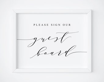 Please Sign Our Guest Board-Wedding Guest Board Sign-Wedding Guestbook Sign-Wedding Printables-Wedding Signs-Wedding Table Signs