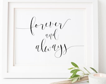 Forever And Always Printable. Forever And Always Sign. Wedding Ceremony. Wedding Signs. Love Quotes. Wedding Printables. Reception Sign.