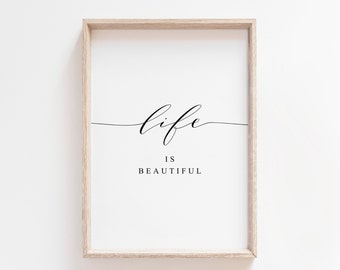 Das Leben ist schön zum Ausdrucken. Inspirierendes Zitat. Druckbare Zitate. Wand-Dekor. Druckbare Wandkunst. Motivierende Drucke. Wandkunst zum Ausdrucken.