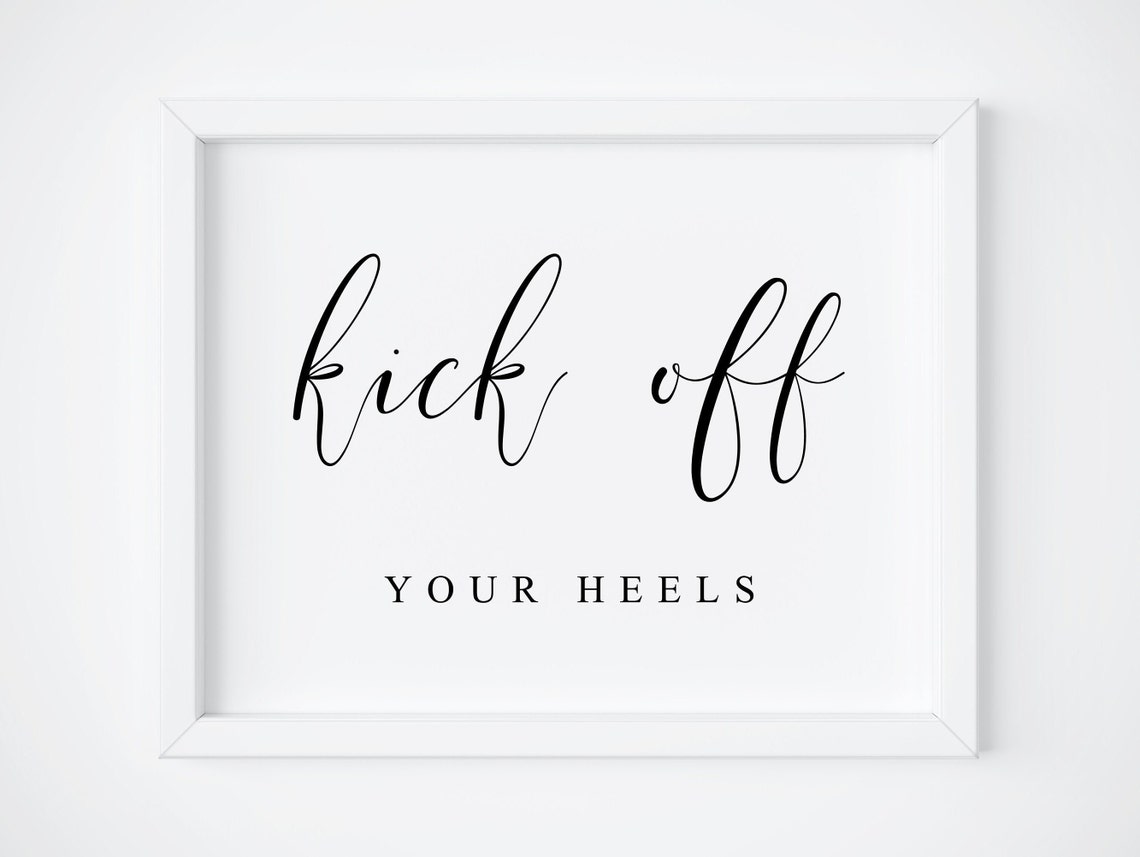 Kick off Your Heels Sign-dancing Shoes Sign-wedding Dancing - Etsy