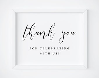 Thank You for Celebrating With Us-Thank You Wedding Sign-Thank You Sign-Favor Table Sign-Wedding Printable-Wedding Signs-Wedding Favor Sign.